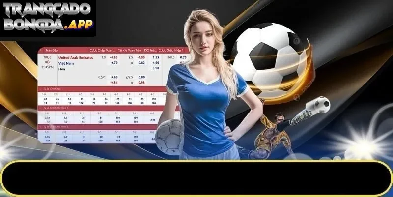 Bảng tỷ lệ hiển thị mức cược bốn trái rưỡi trực tuyến